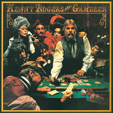 The Gambler Kenny Rogers .